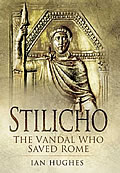 Stilicho: The Vandal Who Saved Rome - Buch