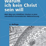 Uwe Lehnert - Warum ich kein Christ sein will